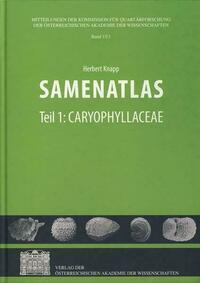 Samenatlas - Teil 1: Caryophyllaceae, Teil 2: Ranunculaceae