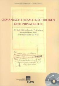 Osmanische Beamtenschreiben und Privatbriefe der Zeit Süleymans des Prächtigen aus dem Haus-, Hof- und Staatsarchiv zu Wien