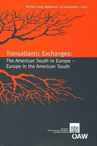 Transatlantic Exchanges: The American South in Europe - Europe in the American South