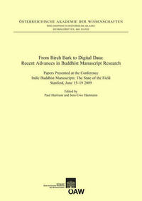 From Birch Bark to Digital Data: Recent Advances in Buddhist Manuscript Research