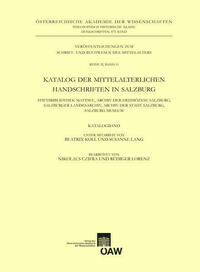 Katalog der mittelalterlichen Handschriften in Salzburg. Stiftsbibliothek Mattsee, Archiv der Erzdiözese Salzburg, Salzburger Landesarchiv, Archiv der Stadt Salzburg, Salzburg Museum