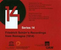 Series 14: Friedrich Schürr's Recordings from Romagna (1914)