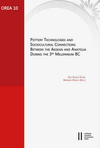 Pottery Technologies and Sociocultural Connections between the Aegean and Anatolia during the 3rd Millenium BC