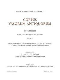 Corpus Vasorum Antiquorum. Österreich, Band 7. Wien, Kunsthistorisches Museum, Band 6