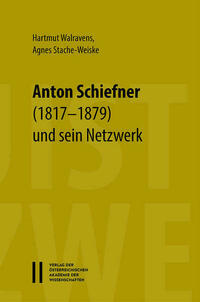 Der Linguist Anton Schiefner (1817–1879) und sein Netzwerk – Briefe an Emil Schlagintweit, Leo Reinisch, Franz v. Miklosich, Vatroslav Jagić, K. S. Veselovskij, Eduard Pabst, Vilhelm Thomsen und andere