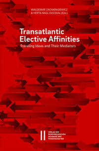 Transatlantic Elective Affinities