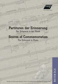 Partituren der Erinnerung / Scores of Commemoration