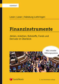 Finanzinstrumente - Aktien, Anleihen, Rohstoffe, Fonds und Derivate im Überblick
