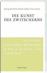 Die Kunst des Zwitscherns