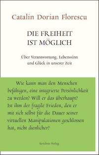 Die Freiheit ist möglich