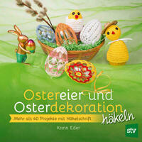 Ostereier & Osterdekoration häkeln