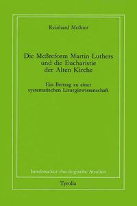 Die Messreform Martin Luthers und die Eucharistie der Alten Kirche