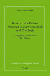 Kriterien des Dialogs zwischen Naturwissenschaften und Theologie
