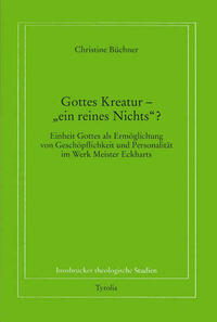 Gottes Kreatur - "ein reines Nichts"?