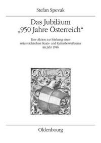 Das Jubiläum "950 Jahre Österreich"