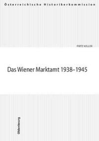 Das Wiener Marktamt 1938-1945