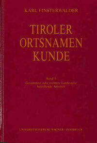 Tiroler Ortsnamenkunde Band 1