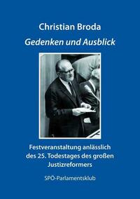 Christian Broda. Gedenken und Ausblick