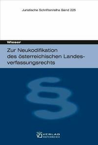 Zur Neukodifikation des österreichischen Landesverfassungsrechts