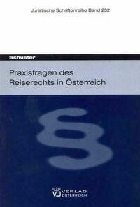 Praxisfragen des Reiserechts in Österreich