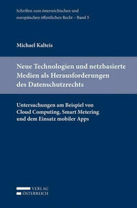 Neue Technologien und netzbasierte Medien als Herausforderungen des Datenschutzrechts