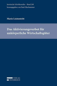 Das Aktivierungsverbot für unkörperliche Wirtschaftsgüter