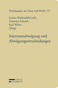 Interessenabwägung und Abwägungsentscheidungen