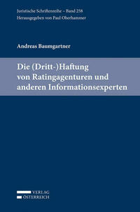 Die (Dritt-)Haftung von Ratingagenturen und anderen Informationsexperten