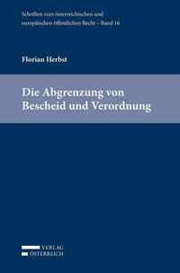 Die Abgrenzung von Bescheid und Verordnung