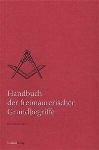 Handbuch der freimaurerischen Grundbegriffe