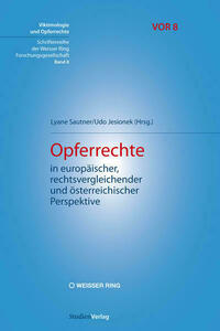 Opferrechte in europäischer, rechtsvergleichender und österreichischer Perspektive
