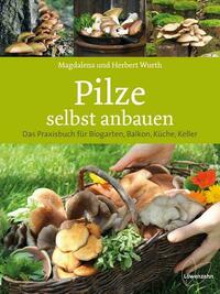 Pilze selbst anbauen