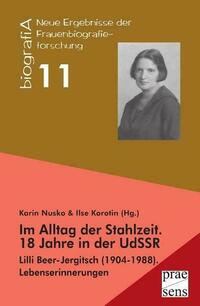 Im Alltag der Stahlzeit. 18 Jahre in der UdSSR