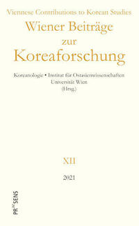 Wiener Beiträge zur Koreaforschung XII