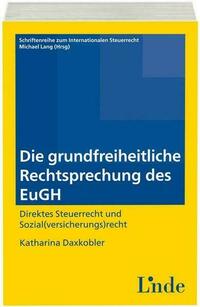 Die grundfreiheitliche Rechtsprechung des EuGH