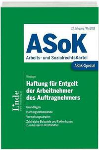 ASoK-Spezial Haftung für Entgelt der Arbeitnehmer des Auftragnehmers