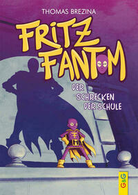 Fritz Fantom – Der Schrecken der Schule