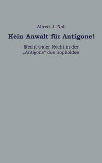 Kein Anwalt für Antigone!