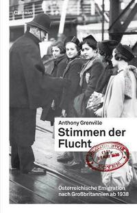 Stimmen der Flucht von Anthony Grenville