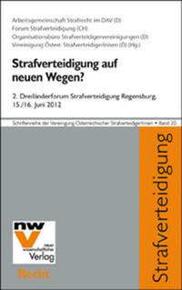 Strafverteidigung auf neuen Wegen?