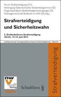 Strafverteidigung und Sicherheitswahn