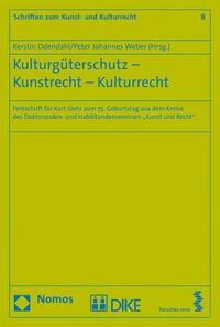 Kulturgüterschutz - Kunstrecht - Kulturrecht