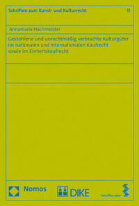 Gestohlene und unrechtmäßig verbrachte Kulturgüter im Kaufrecht