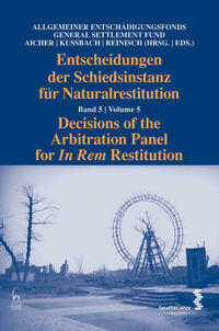 Entscheidungen der Schiedsinstanz für Naturalrestitution