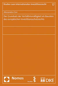 Der Grundsatz der Verhältnismäßigkeit als Baustein des europäischen Investitionsschutzrechts