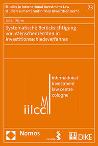 Systematische Berücksichtigung von Menschenrechten in Investitionsschiedsverfahren