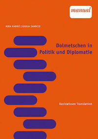 Dolmetschen in Politik und Diplomatie