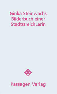 Bilderbuch einer StadtstreichLerin