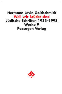 Werkausgabe in neun Bänden / Weil wir Brüder sind