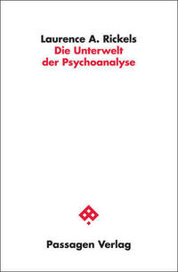 Die Unterwelt der Psychoanalyse